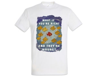 What If You're Right And They're Wrong Men T-Shirt Coen Tv Series Fargo Fish Fishes Picture