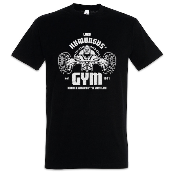 Lord Humungus Gym Herren T-Shirt Mad Fury 1981 Main Max Fitness Muscle Force Patrol Road Sports Training Gym Fun