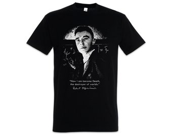 Now I Am Become Death Herren T-Shirt Julius Destroyer Worlds Robert Oppenheimer Nuclear Weapons Bomb Quote Zitat Manhattan Project