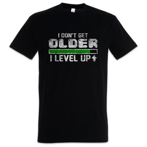I Don't Get Older I Level Up Herren T-Shirt Lvl. Lvl Gamer Games Gaming Video PC Admin Informatiker Informatik RPG Roleplay MMORPG Online