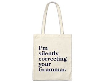 I'm Silently Correcting Your Grammar Shopper Shopping Cotton Bag Teacher Professor Fun Geek Nerd