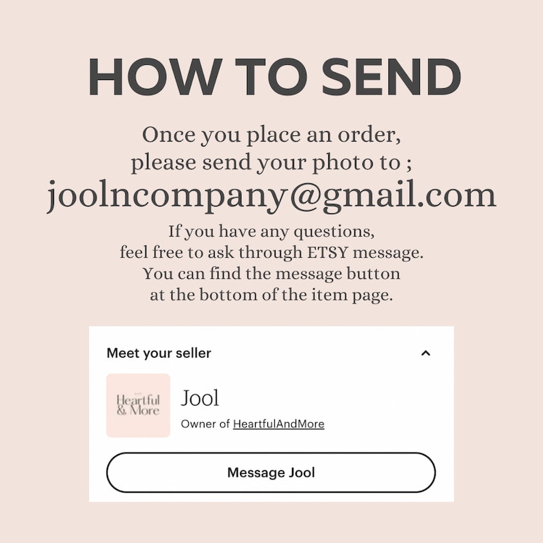 Pu&ograve; includere: Come inviare una foto a joolncompany@gmail.com. Istruzioni per inviare una foto al venditore dopo aver effettuato un ordine. Puoi anche contattare il venditore tramite i messaggi Etsy. Il nome del negozio del venditore &egrave; Heartful & More.