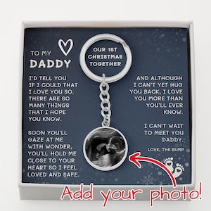 Daddy to Be Gift, Christmas Gift from Baby Bump, Ultrasound Photo Keychain, Pregnancy Photo Keychain, Baby to Dad Gift, Gift for New Dad