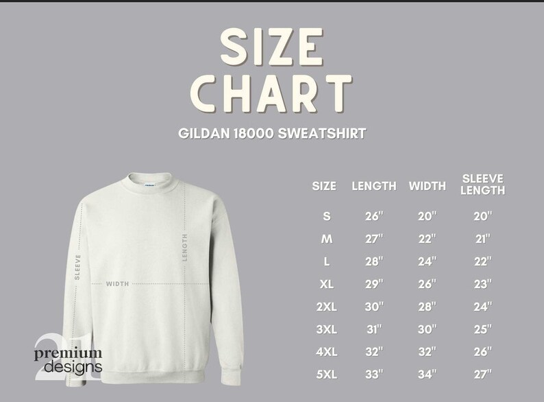 May include: Cream-colored Gildan 18000 sweatshirt with a size chart. The chart shows measurements for length, width, and sleeve length in inches, ranging from size S to 5XL. The image includes the text "SIZE CHART".