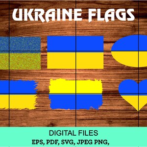 May include: A set of five digital files featuring different variations of the Ukrainian flag. The flags are in the shape of a rectangle, a circle, a heart, and two distressed rectangles. The text "UKRAINE FLAGS" is at the top of the image. The text "DIGITAL FILES EPS, PDF, SVG, JPEG PNG" is at the bottom of the image.