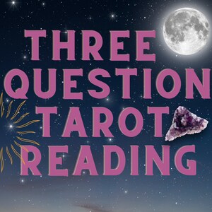 3 Question Tarot Reading