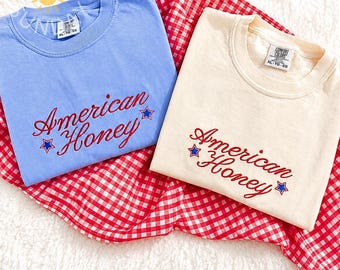Embroidered American Honey Shirt, USA Shirt, 4th of July Embroidered Shirt, American Patriotic Tee, USA Patriotic Embroidered Shirt