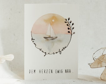 Trauerkarte Dem Auge so fern, dem Herzen ewig nah | Karte Trauer Beileid A6 | Segelboot | Aquarell Illustration | Handlettering | Print