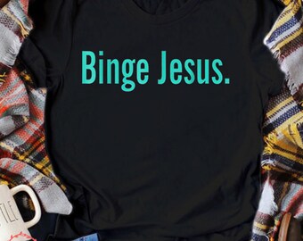 binge jesus shirt the chosen