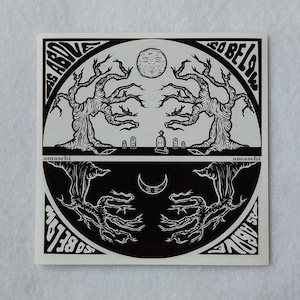May include: Black and white illustration of two mirrored trees with branches reaching up and down. The top half of the image is white with a crescent moon and the bottom half is black with a full moon. The text "As Above, So Below" is written in a circular pattern around the trees.