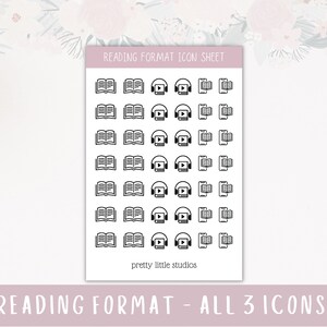May include: A sheet of stickers with black and white icons depicting different reading formats. The icons include a book, headphones with a play button, and a phone with a book icon. The sheet is labeled "Reading Format Icon Sheet" and "pretty little studios".