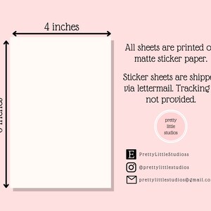 May include: A white sticker sheet measuring 4 inches by 6 inches. The sheet is printed on matte sticker paper. The text "pretty little studios" is printed in a circle on the right side of the image.