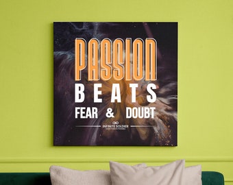 Passion Beats Fear & Doubt Motivational Canvas Poster Famous Saying Poster Print + free shipping