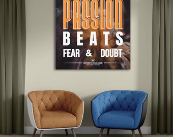 Passion Beats Fear & Doubt Motivational Canvas Poster