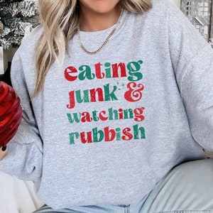 Funny Christmas Sweatshirt Women Comfy Oversized Holiday Shirt Eating Junk Watching Rubbish Sweatshirt Trendy Christmas Apparel