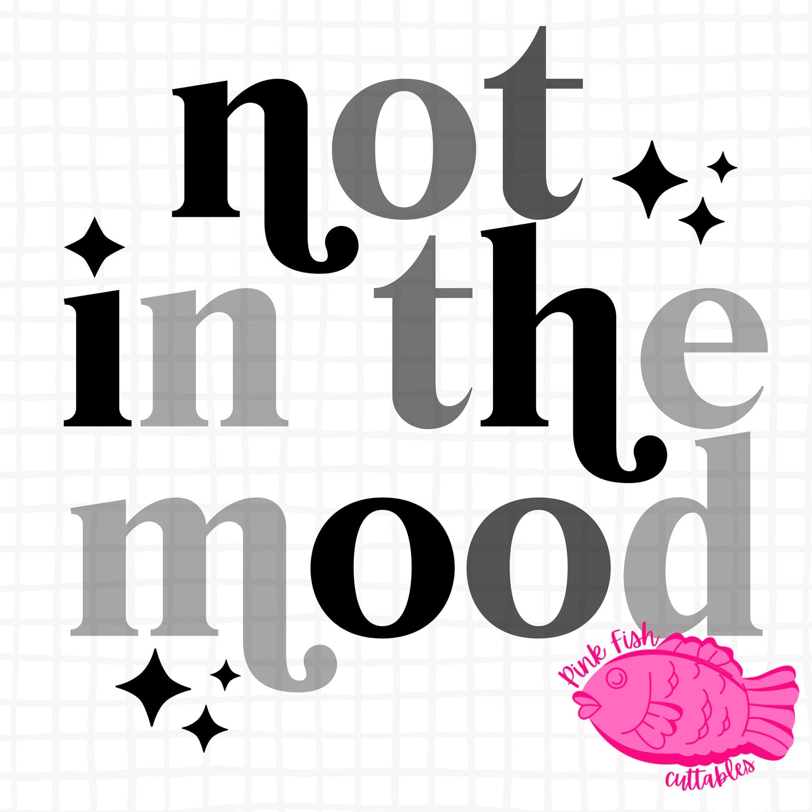 Not in the Mood PNG and SVG Etsy
