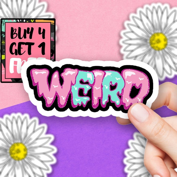 Weird Sticker Sayings Sticker Funny Word Stickers Laptop Etsy