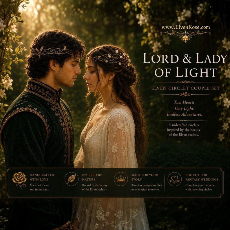 May include: A couple wearing intricate metal circlets with floral details. The text reads: Lord & Lady of Light, Elven Circlet Couple Set, Two Hearts. One Light. Endless Adventures. Handcrafted circlets inspired by the beauty of the Elven realms.