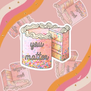 Naklejka „You Matter” | Naklejka na ciasto konfetti | Uroczy prezent | Naklejka na kubek | Naklejka na laptopa | Naklejka pozytywna | Motywująca