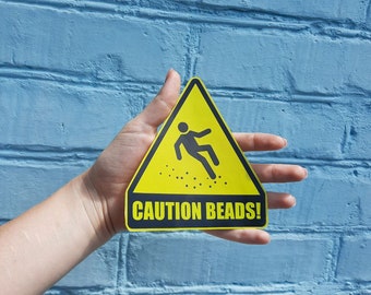 Sticker Caution beads | Careful beads - gift for bead crafter warning funny sticker triangle sign