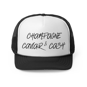 Chic Trucker Cap for Celebration Lovers | Champagne Caviar & Cash | Trendy Summer Accessory, Gift for Her, Festival Hat, Statement Cap