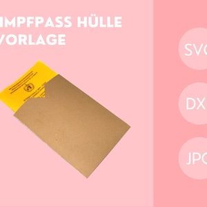 May include: A brown paper envelope with a yellow vaccination card inside. The envelope is folded in half and the flap is open. The text "IMPFPASS HÜLLE VORLAGE" is visible at the top of the image. The text "SVG", "DXF", and "JPG" are visible in circles on the right side of the image.