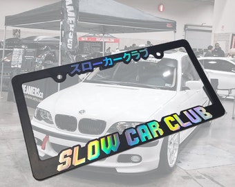 SLOW CAR CLUB License Plate Frame