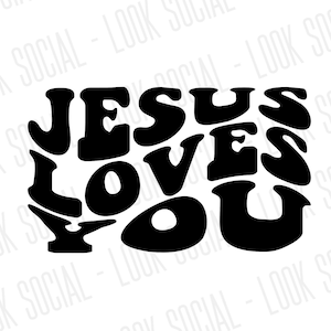Jésus t’aime JPG SVG PNG Fichier vectoriel Fichier numérique Religion chrétienne Étude biblique Église Pâques Femmes inspirantes Maman Sœur Christ