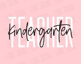 Kindergarten Teacher SVG JPG PNG Digital File Vector Kindergartener Teacher Shirt Classroom Kindergarten Team Love Teaching Cute Kinder