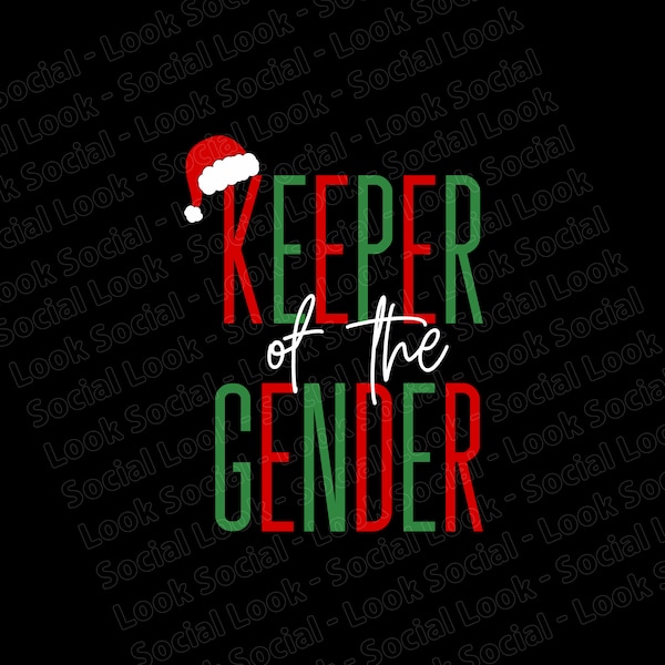 Keeper of the Gender PNG SVG JPG Digital Vector File Shirt Gender reveal Party idea Baby Announcement family team boy girl Christmas Xmas