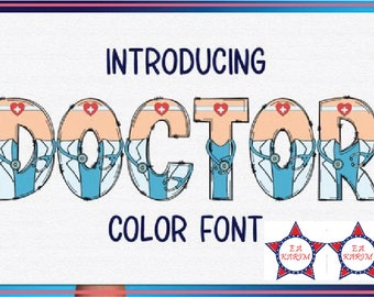 May include: Introducing Doctor Color Font, a colorful font design featuring the word "DOCTOR" with each letter styled as a doctor's uniform with a stethoscope and a red heart on the chest. The font is surrounded by a pink and blue border.