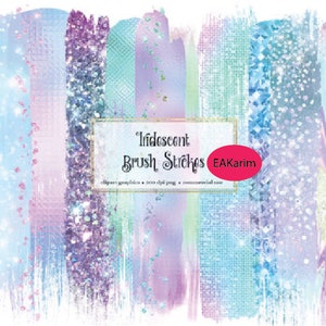 May include: A set of 10 digital brush strokes in iridescent colors with glitter and texture. The brush strokes are in shades of blue, purple, pink, and green. The text "Iridescent Brush Strokes" and "EAKarim" are in the center of the image.