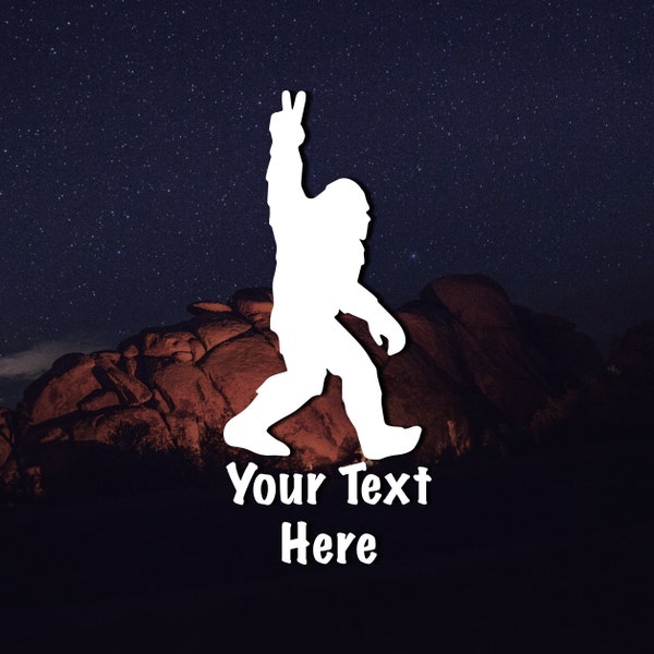 Custom Text Sasquatch Vinyl Decal - Bigfoot partageant la paix drôle autocollant