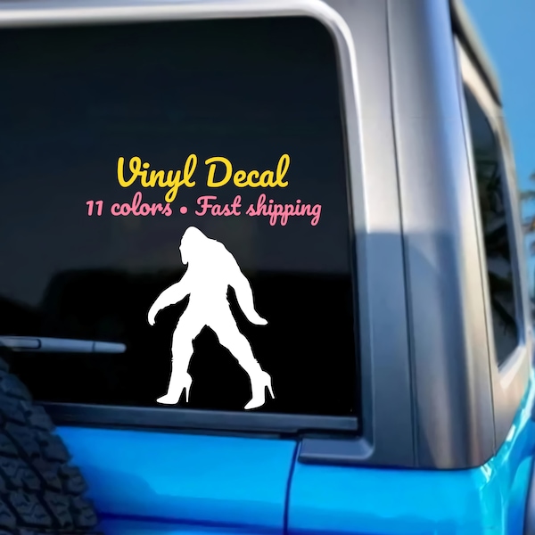 Bigfoot In High Heels Decal - Lady Squatch Bring the Myth Wherever You Go with Bigfoot Stickers - Sasquatch Car Decal, Vinyl Window Decal