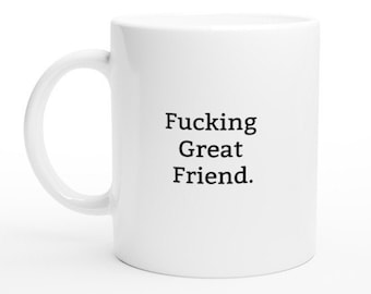 Lustige Freund Becher, Rude Becher, lustige Becher, Rude Geschenk, Geschenke Ideen für Freunde, Geschenk für Freund, unangemessene Becher