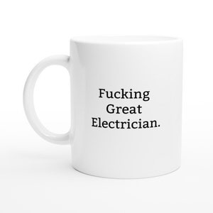 Funny Electrician Mug, Rude Mug, Funny Mug, Rude Gift, Gift Ideas for Electricians, Present for Electrician, Electrician Mug, Sparkie Mugs image 1