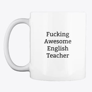 Funny English Teacher Mug,English Teacher Gift,Gift For English Teacher,English Teacher Gifts,Rude,Funny Mugs,Gift Ideas For English Teacher