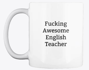 Funny English Teacher Mug,English Teacher Gift,Gift For English Teacher,English Teacher Gifts,Rude,Funny Mugs,Gift Ideas For English Teacher