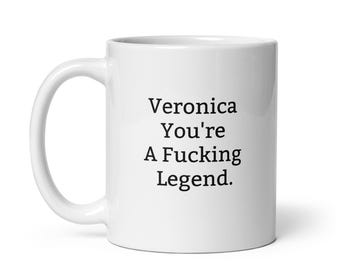Zabawny kubek Veroniki - spersonalizowany kubek Veroniki - pieprzona legenda - niegrzeczny kubek Veroniki - zabawny prezent Veroniki - kubek urodzinowy Veroniki