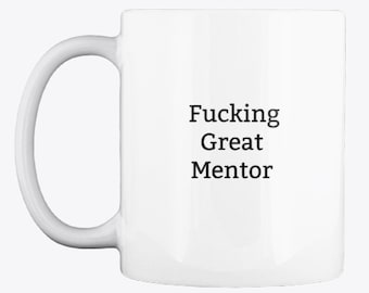 Mentor cadeau-cadeau voor mentor-mentor mug-mentor dank u gift-mentor waardering gift-mentor pensioen cadeau-fucking grote mentor-coach cadeau