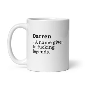 Darren Mug-Funny Darren Mug-Darren Birthday Mug-Gift For Darren-Mug For Darren-Darren Is A Legend