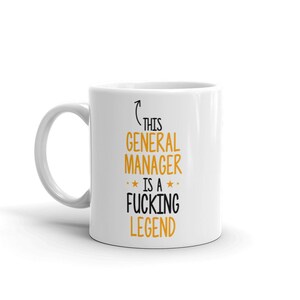 This General Manager is a Fucking Legend Mug-Thank You Gift For General Manager-Best General Manager Ever Mug-Gift Ideas-Gift For-Mug For