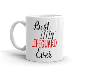 Funny Lifeguard Gift-Best Effin Lifeguard-Lifeguard Mug-Rude Lifeguard Gift-Birthday Gift Idea-Best Effin' Lifeguard-Swear Word