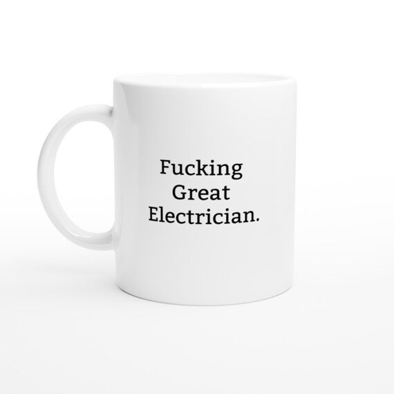 Funny Electrician Mug, Rude Mug, Funny Mug, Rude Gift, Gift Ideas for Electricians, Present for Electrician, Electrician Mug, Sparkie Mugs