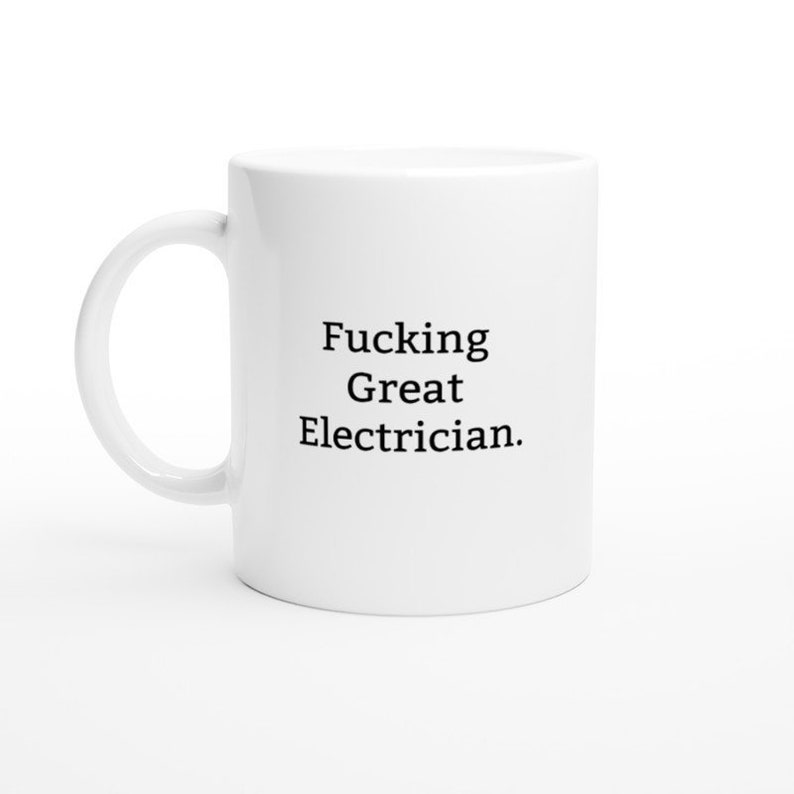 Funny Electrician Mug, Rude Mug, Funny Mug, Rude Gift, Gift Ideas for Electricians, Present for Electrician, Electrician Mug, Sparkie Mugs image 1