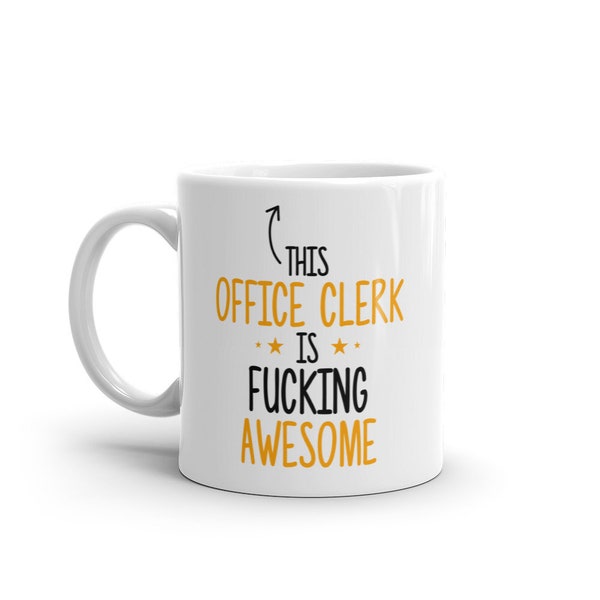 This Office Clerk Is Fucking Awesome-Rude Office Clerk Mug-Mugs For Office Clerk-Awesome Office Clerk Gift-Unique Office Clerk Gift-Mugs
