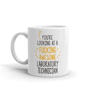 You&#39;re Looking At-Awesome Laboratory Technician-Awesome Laboratory Technician Mug-Fucking Awesome-Coffee Mug-Laboratory Technician