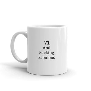 71 und ficken fabelhafte Becher, 71. Geburtstagsgeschenk, lustige 71. Geschenk, Drehen 71, Geburtstag Geschenk, lustige 71. Geburtstag Becher, Geschenk für sie, siebzig ein