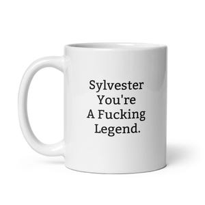 Funny Sylvester Mug-Sylvester Personalized Mug-Fucking Legend-Rude Sylvester Mug-Funny Sylvester Gift-Sylvester Birthday Mug