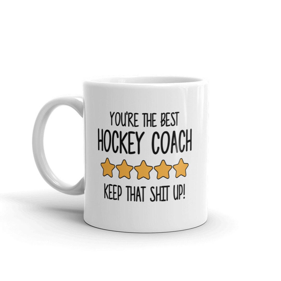 Best Hockey Coach Mugyou're the Best Hockey Coach Keep Etsy